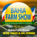 Bahia Farm Show 2022 – 31/05 à 04/06/2022 – Luís Eduardo Magalhães-BA