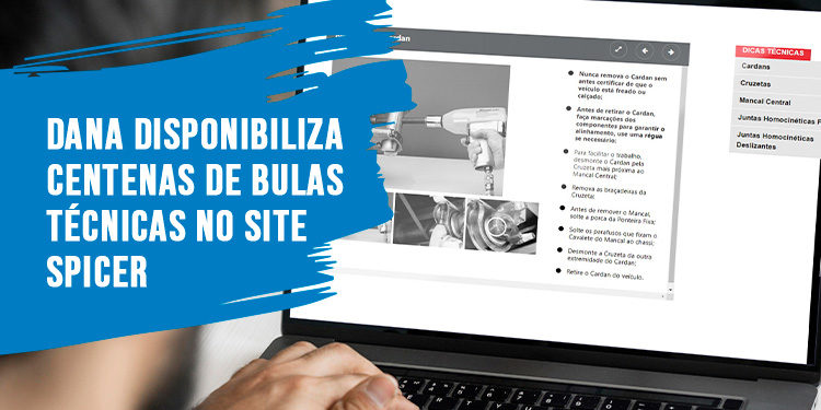 Uma ajuda extra para os reparadores: Dana disponibiliza mais de 300 bulas técnicas no site Spicer