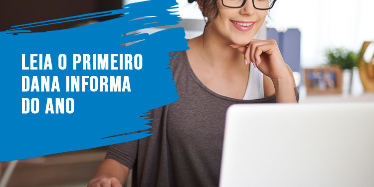 Novo ano, primeira edição de 2022 do Dana Informa