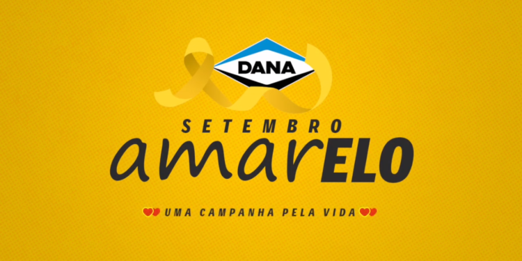 Dana apoia Campanha Setembro Amarelo® pela valorização da vida