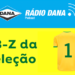 Podcast Rádio Dana traz as curiosidades sobre a seleção no aquecimento para a Copa