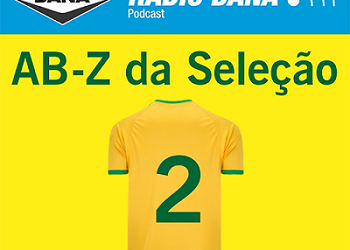 Segundo episódio do AB-Z da Seleção está (no ar) imperdível