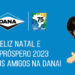 Em seu 75º ano, Dana celebra encerramento do ano com tradicional mensagem em vídeo