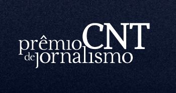 Inscrições para o Prêmio CNT de Jornalismo 2023 vão até 7 de agosto