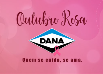 Outubro Rosa: Dana destaca a importância dos cuidados com a saúde das mulheres durante a campanha