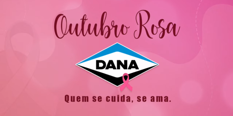 Outubro Rosa: Dana destaca a importância dos cuidados com a saúde das mulheres durante a campanha