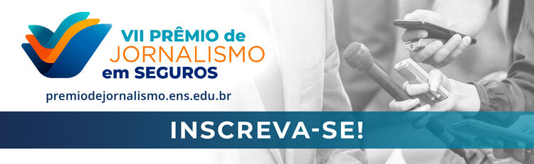 Prêmio de jornalismo em Seguros distribuirá R$ 120 mil em prêmios