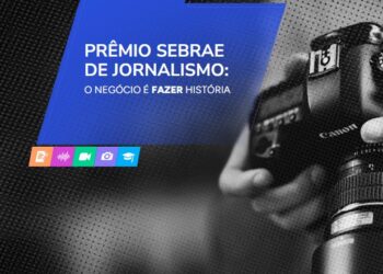 Inscrições para Prêmio Sebrae de Jornalismo terminam em 8 de junho